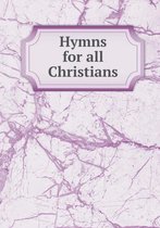 Hymns for all Christians