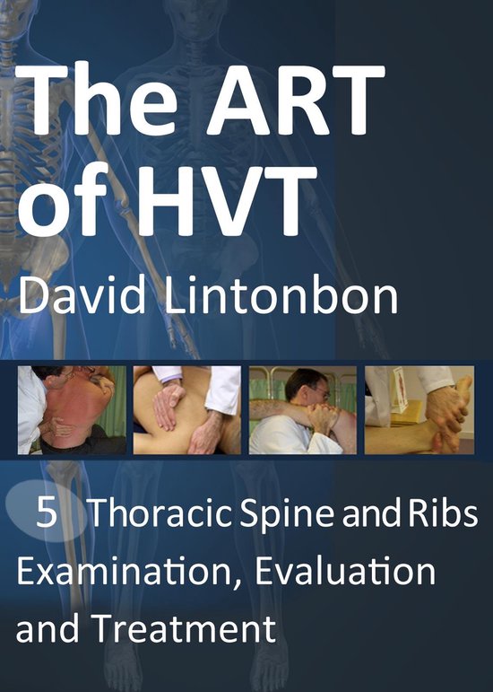 The Art of HVT - Thoracic Spine and Ribs Examination, Evalua ... - cover