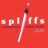 Spliffs a celebration of Cannabis Culture