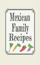 Mexican Family Recipes