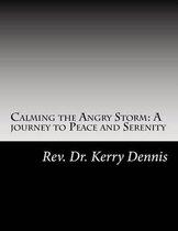 Calming the Angry Storm