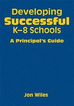 Developing Successful K-8 Schools