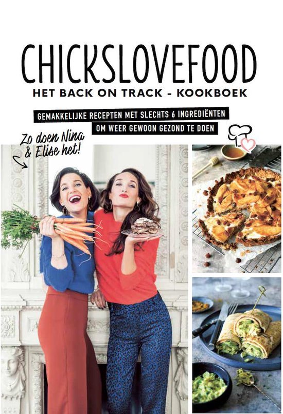 Boek cover Chickslovefood - Het back on track-kookboek van Nina de Bruijn