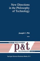 Philosophy and Technology 11 - New Directions in the Philosophy of Technology
