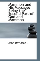 Mammon and His Message