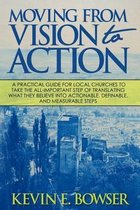 Moving from Vision to Action