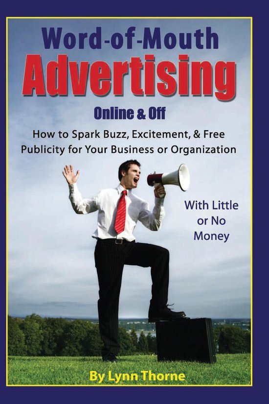 Word-Of-Mouth Advertising Online and Off
