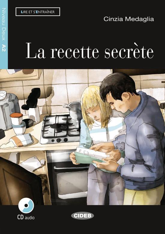 Lire et s'entraîner A2: La recette secrète livre + CD audi ... - cover