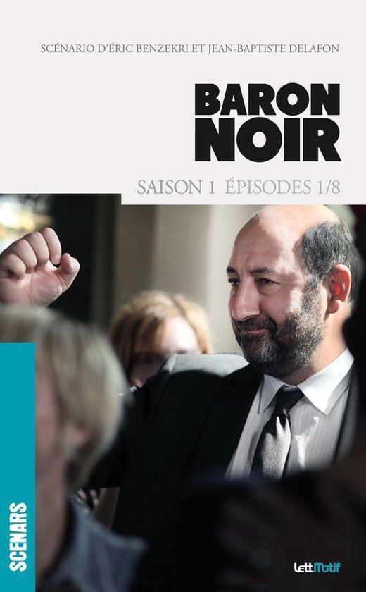 Scénars 1 - Baron Noir (scénario saison 1) - cover