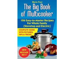 doorgaan met aantrekkelijk Overvloed The Big Book of Multicooker, Marie Paul | 9781540691675 | Boeken | bol.com