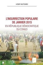 L'Insurr ction Populaire de Janvier 2015 En Rdc
