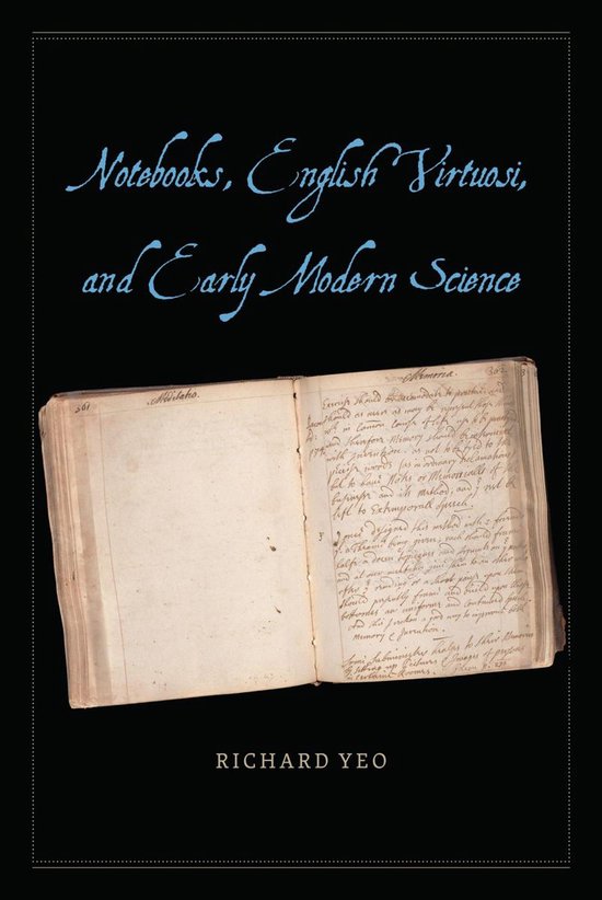 Notebooks, English Virtuosi, and Early Modern Science - cover