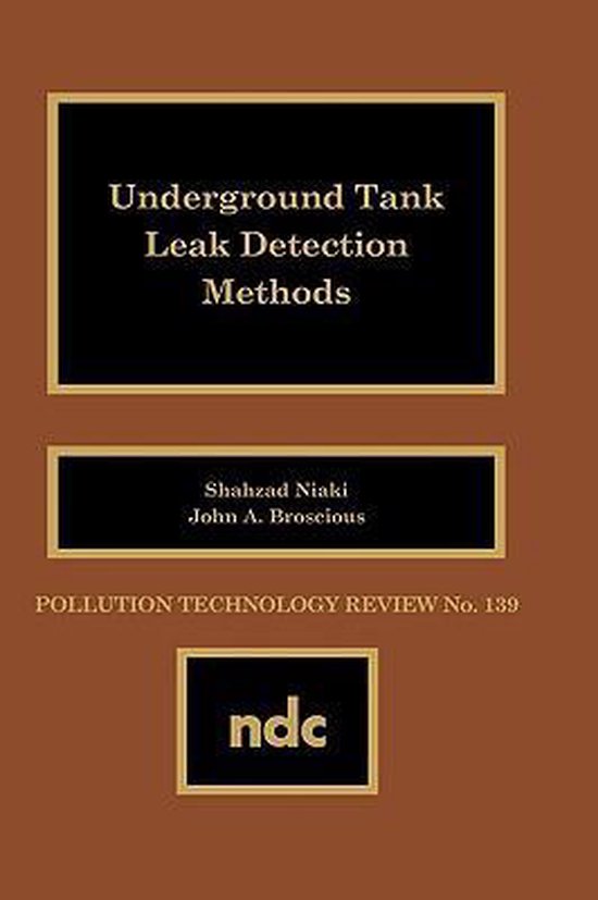Underground Tank Leak Detection Methods 9780815511175 S. Niaki