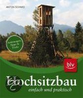 Hochsitzbau Einfach Und Praktisch
