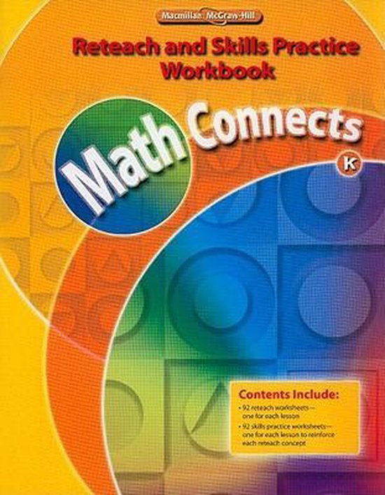 Math Connects, Grade K, Reteach and Skills Practice Workbook ...