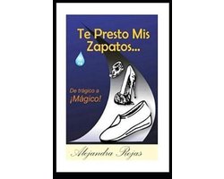 Te Presto MIS Zapatos, Alejandra Rojas 9781795152662 Boeken bol