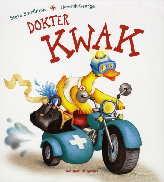 Dokter Kwak, een eend met doktersjas en duikbril, rijdt in een zijspanmotor met een dokterskoffer. Titel: Dokter Kwak