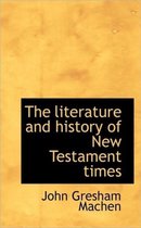 The Literature and History of New Testament Times