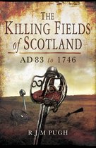The Killing Fields of Scotland
