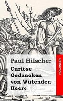 Curi se Gedancken Von W tenden Heere