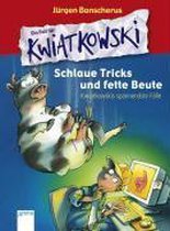 Schlaue Tricks und fette Beute