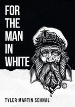 For the Man in White