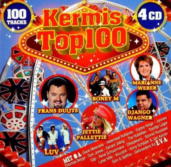 Voorkant hoes van de "Kermis Top 100" 4CD met "100 Tracks" en "4 CD", artiesten Marianne Weber, Frans Duijts, Boney M, Jettie Palettie en Luv.