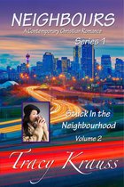 Neighbours: A Contemporary Christian Romance Series 1 2 - Stuck In the Neighbourhood