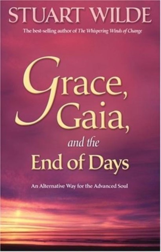 Boek 'Grace, Gaia, and the End of Days' van Stuart Wilde, met een zonsondergang op de achtergrond.