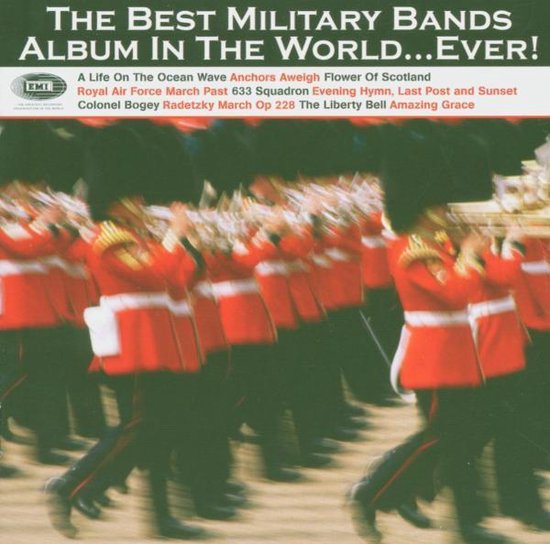 The Best Military Bands Album in the World...Ever!, various artists