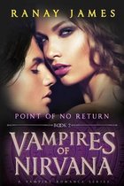 Vampires of Nirvana: Book 2 Point of No Return