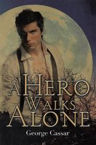 A Hero Walks Alone