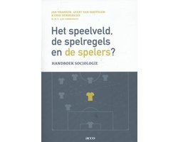 Het speelveld, de spelregels en de spelers