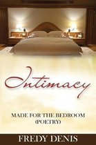 Intimacy Made For The Bedroom ( Poetry)