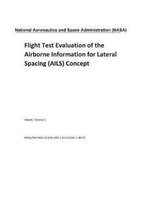 Flight Test Evaluation of the Airborne Information for Lateral Spacing (Ails) Concept