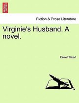 Virginie's Husband. a Novel.