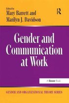 Gender and Organizational Theory - Gender and Communication at Work