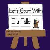 Let's Count With Ella Fella