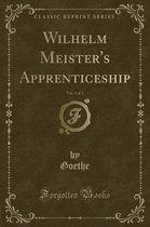 Wilhelm Meister's Apprenticeship, Vol. 1 of 2 (Classic Reprint)
