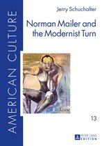 American Culture 13 - Norman Mailer and the Modernist Turn