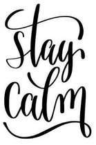 Stay Calm