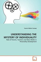 Understanding the Mystery of Individuality