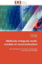 Méthode intégrale multi-modale et renormalisation