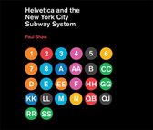 Helvetica & New York City Subway System