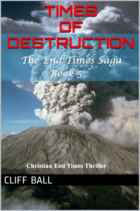 The End Times Saga: Christian End Times Series 5 - Times of  ... - cover