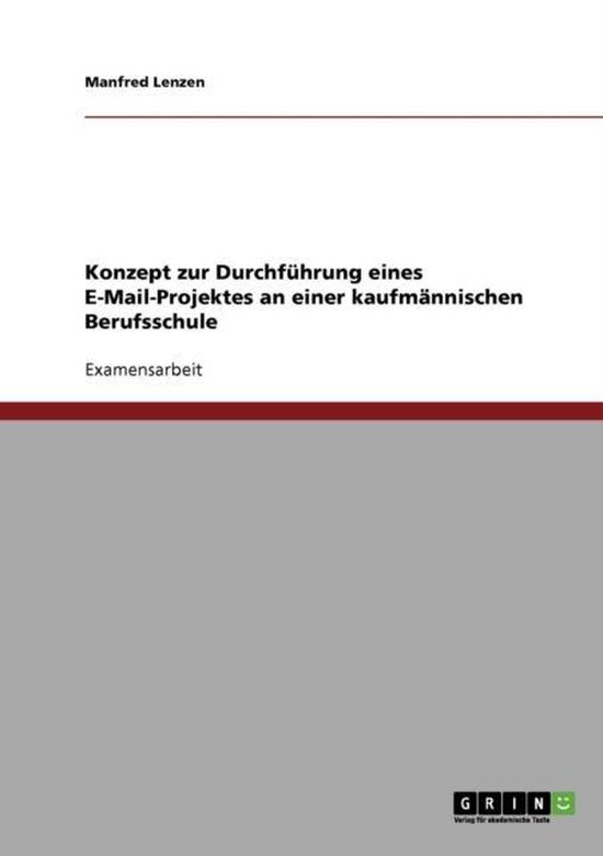 Konzept zur Durchfuhrung eines E-Mail-Projektes an einer kau ... - cover