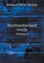 Northumberland words Volume 1