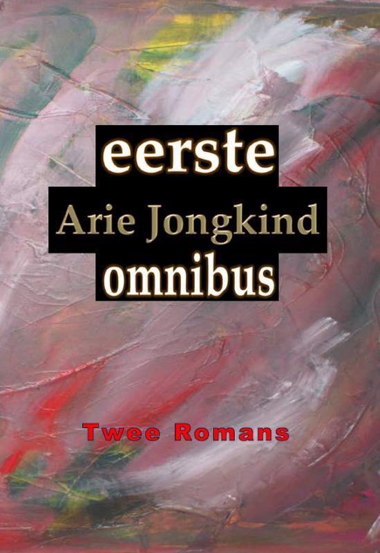 Eerste Arie Jongkind omnibus