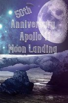 50th Anniversary Apollo 11 Moon Landing