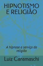 Hipnotismo E Religiao